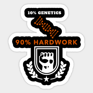 Genetics and Hardwork Sticker